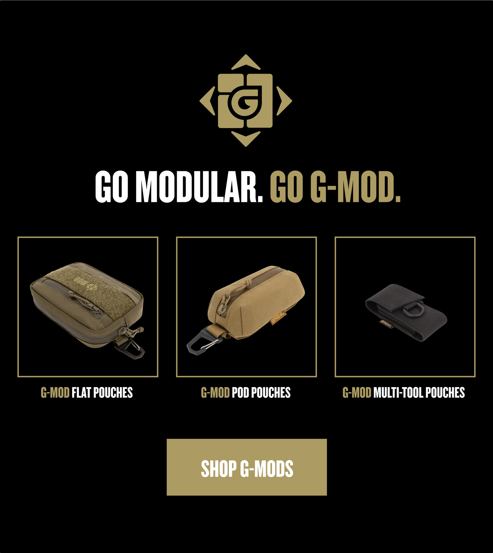 Go Modular. Go G-MOD Accessories.